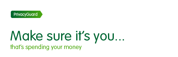 PrivacyGuard Make sure it's you that's spending the money.